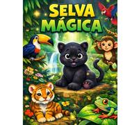 Animales de la Selva: Libro para Colorear para Niños 3-6 Años | 30 Dibujos Grandes y Fáciles