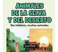 Animales de la selva y del desierto: Early Science Reader/Primer lector de ciencias