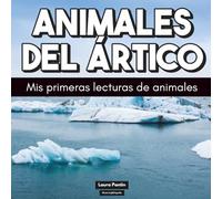Animales del Ártico: Mis primeras lecturas de animales