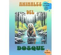 ANIMALES DEL BOSQUE: Libro de colorear para niños de los animales del bosque con sus nombres en castellano e inglés.: ¡Disfruta y aprende! Pintando ... en inglés y castellano. Incluye mandalas.