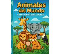 Animales del Mundo: Libro infantil para colorear