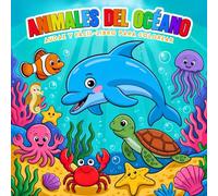 Animales del Océano Audaz y Fácil Libro para Colorear: Actividades para Colorear de Animales Submarinos y Vida Marina para Niños de 2 a 6 Años
