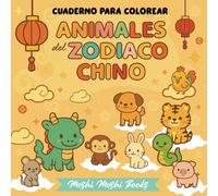 Animales del Zodiaco Chino: Cuaderno para colorear