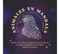 Animales en Mandala: Libro de Colorear Terapéutico para Adultos