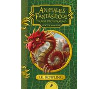 Animales fantásticos y dónde encontrarlos (Un libro de la biblioteca de Hogwarts)