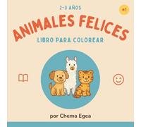 Animales Felices: Libro de colorear fácil para niños y niñas de 2 a 3 años