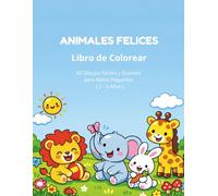 ANIMALES FELICES: Libro para colorear