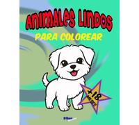 ANIMALES LINDOS - Para colorear (+18 meses): 50 animales en un bonito libro para aprender coloreando.