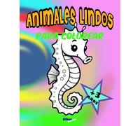 ANIMALES LINDOS - Para colorear (+3 AÑOS): 50 animales en un bonito libro para aprender coloreando.