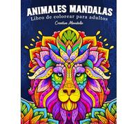 Animales Mandalas: Libro de colorear para adultos con increíbles mandalas de animales en tres niveles de dificultad