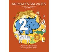 ANIMALES SALVAJES ALFABETICO Y NUMERICO: Aprende y Colorea Volumen 2