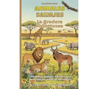 Animales Salvajes - La Pradera Majestuosa | Wild Animals - Majestic Savannah: Aprende Pintando - Pinta y colorea - Libro de Colorear - Coloring Book