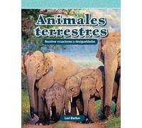 Animales terrestres: Resolver ecuaciones y desigualdades