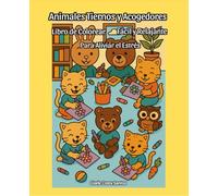 Animales Tiernos y Acogedores: Livro de Colorir. Bichinhos Aconchegantes. Alivie o Estresse.