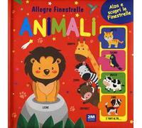 Animali. Allegre finestrelle. Ediz. a colori