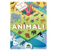 Animali. Alza e scopri. Ediz. a colori