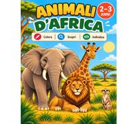 Animali d’Africa: Colora · Scopri · Indica