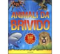 Animali da brivido. Con adesivi. Ediz. illustrata