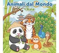 Animali dal Mondo: Asia