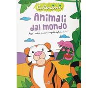 Animali dal mondo. Ediz. a colori
