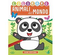 Animali dal mondo. Ediz. a colori