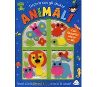 Animali. Decora con gli sticker. Ediz. a colori. Con adesivi in gel