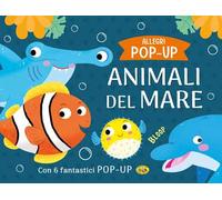 Animali del mare. Allegri pop-up. Ediz. a colori