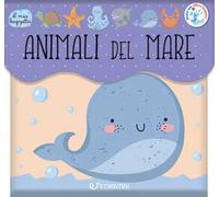 Animali del mare. Il mio bagnetto. Ediz. a colori