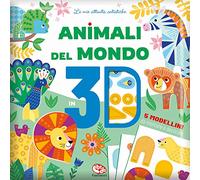 Animali del mondo 3D. Ediz. a colori