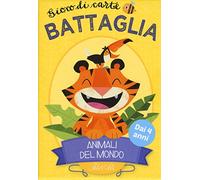 Animali del mondo. Battaglia. Gioco di carte. Con Carte