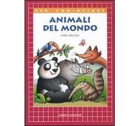 Animali del mondo. Ediz. illustrata