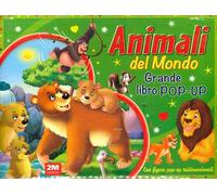 Animali del mondo. Grande libro pop-up. Ediz. a colori