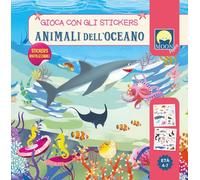 Animali dell’oceano. Gioca con gli stickers. Ediz. a colori