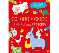 Animali della fattoria. Coloro e gioco. Ediz. illustrata