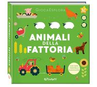 Animali della fattoria. GiocaEsplora. Ediz. a colori