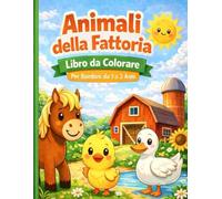 Animali della Fattoria: Libro da colorare per bambini da 1 a 3 anni