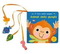 Animali della giungla. È l'ora della pappa. Ediz. a colori