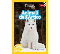 Animali dell'artico. Livello 3. Ediz. a colori
