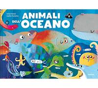 Animali dell'oceano. Ediz. a colori