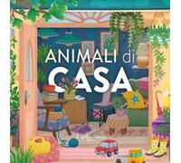 Animali di casa. Ediz. a colori