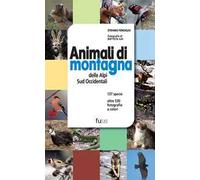 Animali di montagna delle Alpi sud occidentali. Ediz. illustrata