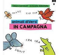 Animali diVersi in campagna. Ediz. a colori