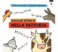 Animali diVersi nella fattoria. Ediz. a colori