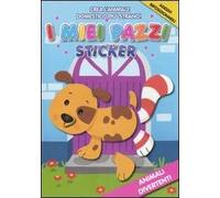 Animali divertenti. I miei pazzi sticker. Con adesivi