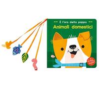 Animali domestici. È l'ora della pappa. Ediz. a colori
