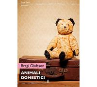 Animali domestici - Ólafsson Bragi