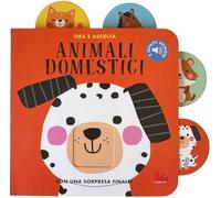 Animali domestici. Tira e ascolta. Ediz. a colori
