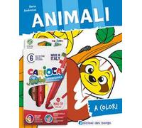 Animali. Ediz. illustrata. Con 6 pennarelli Jumbo Carioca