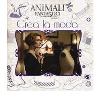 Animali fantastici e dove trovarli. Crea la moda