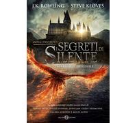 Animali fantastici. I segreti di Silente - Screenplay originale [Hardcover] [Jul